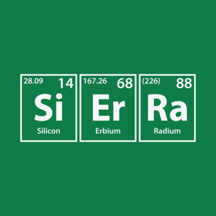 Sierra (Si-Er-Ra) Periodic Elements Spelling T-Shirt