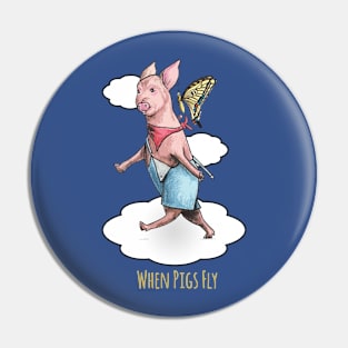 When Pigs Fly Pin