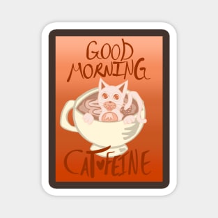 Good Morning Cat•Feine V32 Magnet