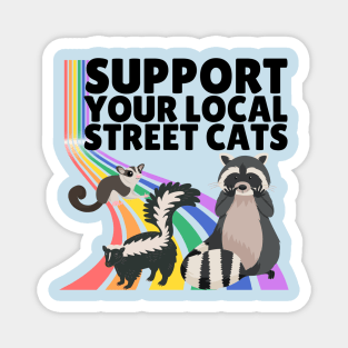 Support Your Local Street Cats Magnet