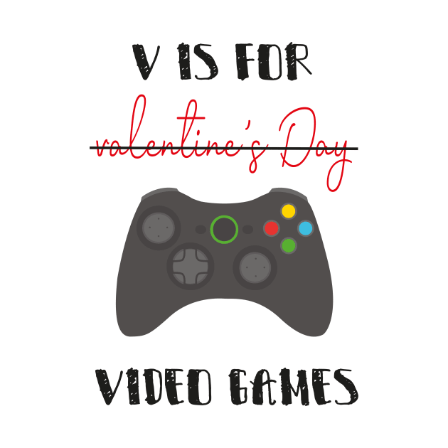 V Is For Valentine's Day Video Games with a controller by MerchSpot