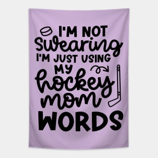 I'm Not Swearing I'm Just Using  My Hockey Mom Work Ice Hockey Field Hockey Cute Funny Tapestry