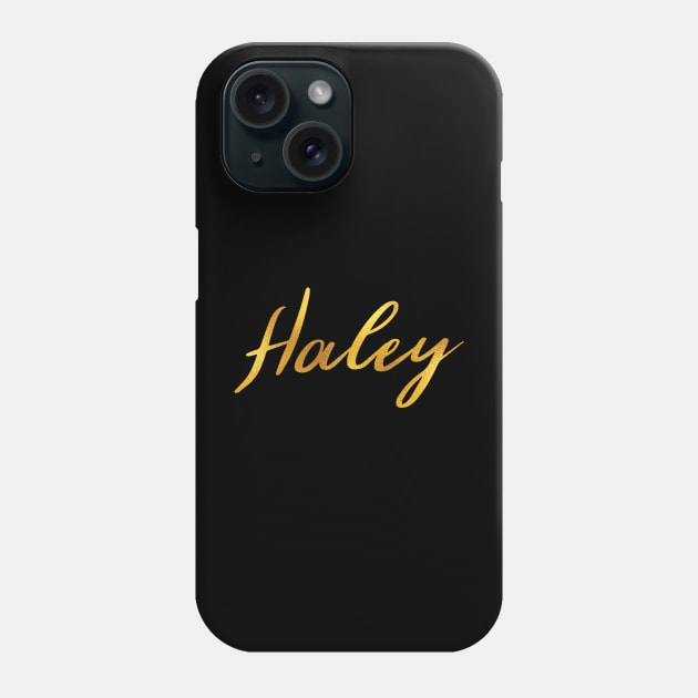 Haley Name Hand Lettering in Faux Gold Letters Phone Case by Pixel On Fire