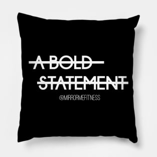 A BOLD STATEMENT | White Ink Pillow