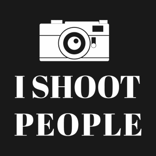 I Shoot People T-Shirt