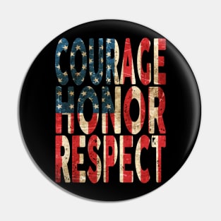 Courage, Honor, Respect - USA Pin