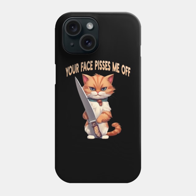 your face pisses me off Phone Case by mdr design