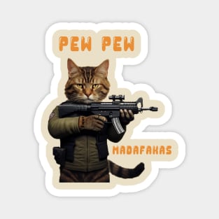 Pew Pew Madafakas - Vintage Angry Crazy Cat Magnet