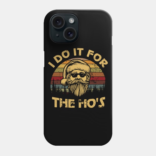 I do it for the ho's Phone Case by JeanettVeal