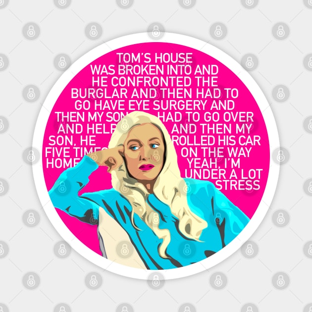 Erika Jayne | Stressed | RHOBH Magnet by Mattk270