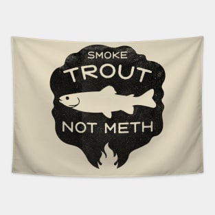 Smoke Trout Not Meth (black) Tapestry