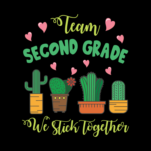 Team Second Grade Cactus Students School We Stick Together by Cowan79