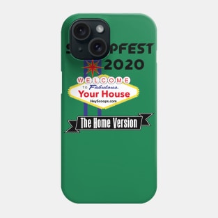 ScoopFest 2020: The Home Version! Phone Case