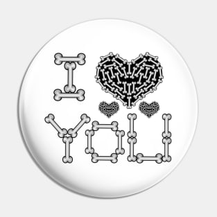 I Love You - Skeleton Bones Pin