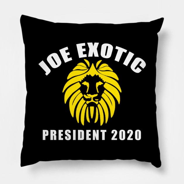 JOE EXOTIC FOR PRESIDENT 2020 Pillow by Scarebaby