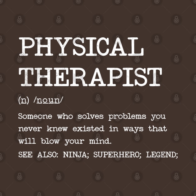 Physical Therapist - Definition Design by best-vibes-only