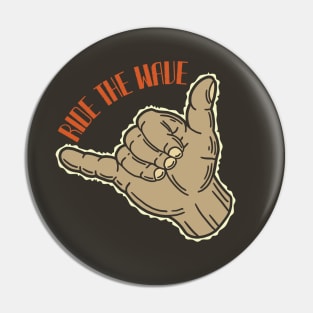 Ride The Wave Hang Loose Pin