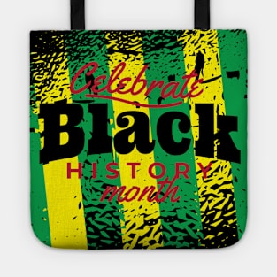 Celebrate black history month Tote