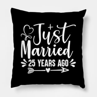 Just Married 25 Years Ago 25Th Wedding Anniversary Pillow