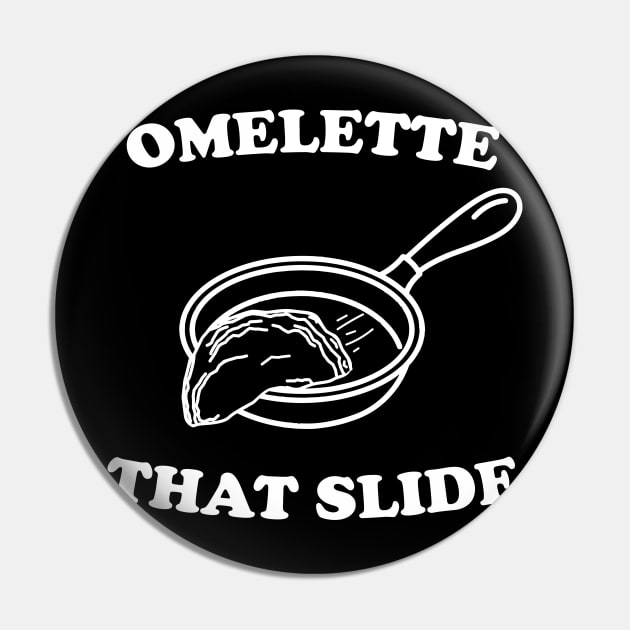 Omelette that slide Pin by Portals