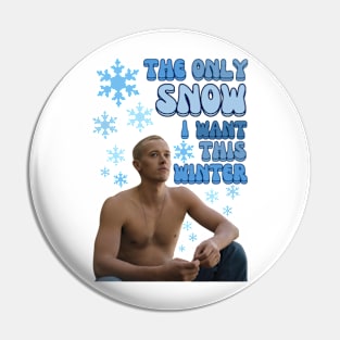 The only Snow I want Pin