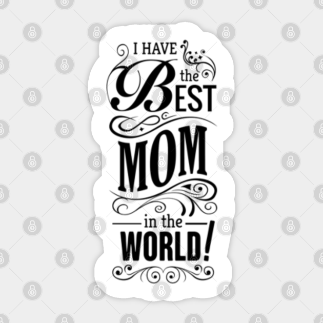 wallpapers My Mom Is The Best my mom is world best mom