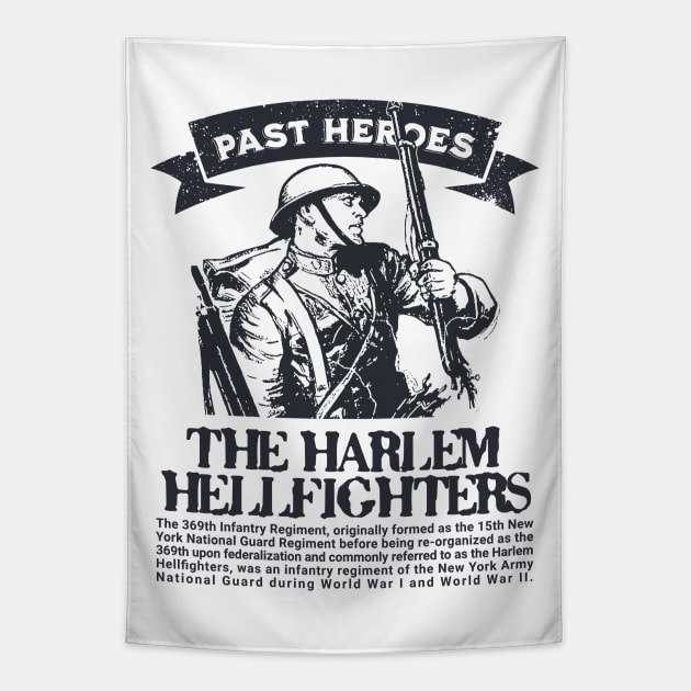 The Harlem Hellfighters - WW1 Past Heroes Tapestry by Distant War