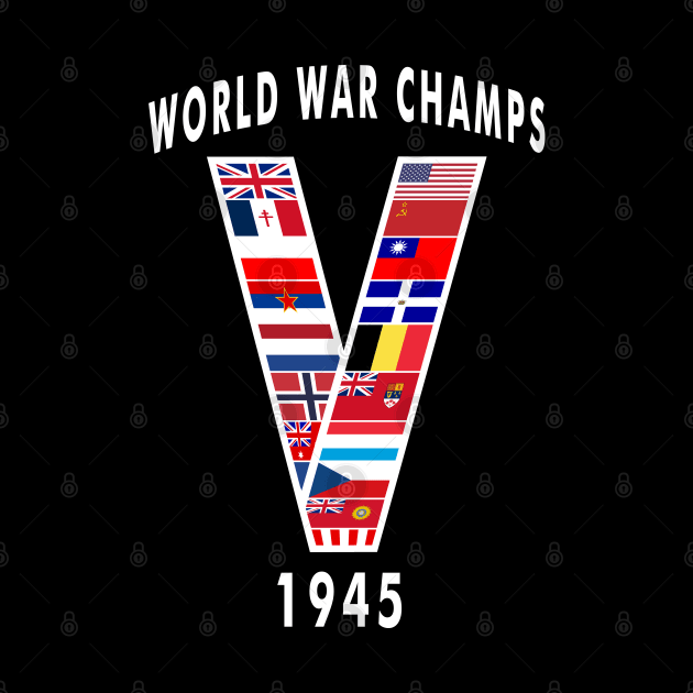 World War Champs 1945  V for Victory V-E Day by DesignedForFlight