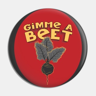 Gimme a Beet Pin