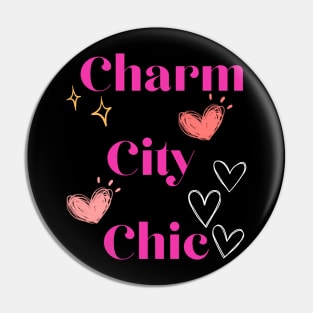 CHARM CITY CHIC PINK DESIGN Pin