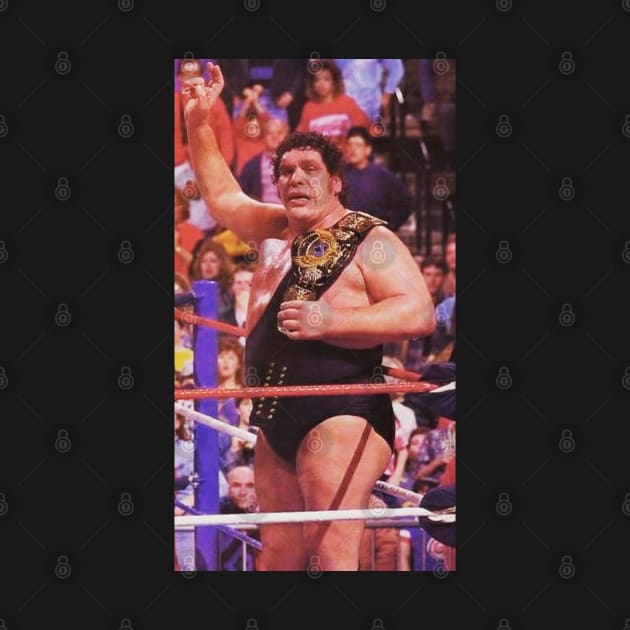 Legendary andre the giant by SUPER BOOM TO THE LEGENDS