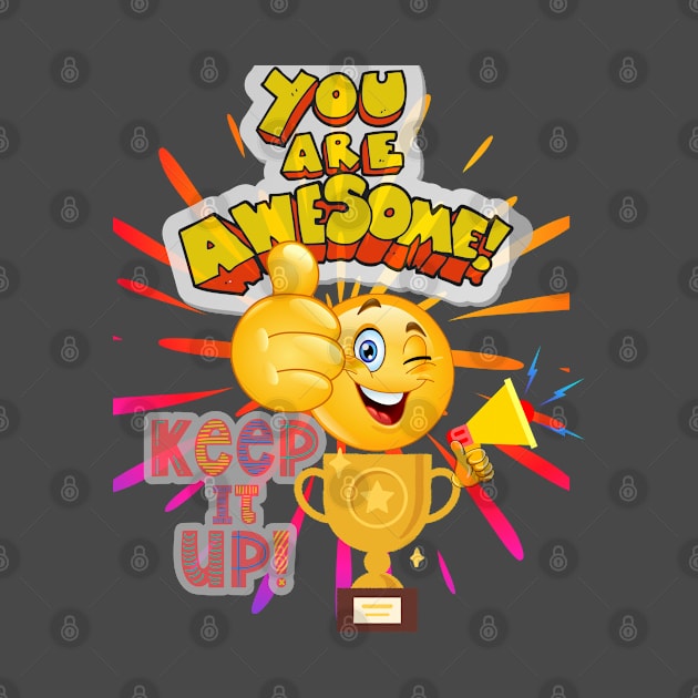 You are awesome! by NTGraphics