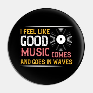 Good Music Lover Pin