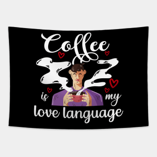 Coffee Is My Love Language Tapestry