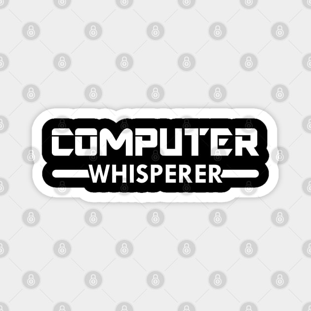 Computer Whisperer Magnet by KC Happy Shop