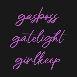 Gasboss Gatelight Girlkeep T-Shirt