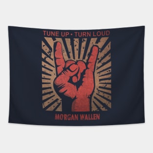 Tune up . Turn loud Morgan Wallen Tapestry