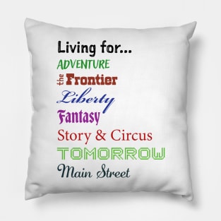 2-Sided Disney Living for Adventure, Frontier, Liberty, Fantasy, Story & Circus, Tomorrow, Main Street - Walt Disney World, Disneyland Pillow