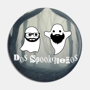 Dos Spookquenos Logo Pin