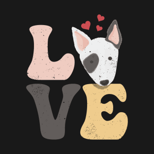 Bull Terrier Dog LOVE T-Shirt