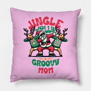 Mom - Holly Jingle Jolly Groovy Santa and Reindeers in Ugly Sweater Dabbing Dancing. Personalized Christmas Pillow