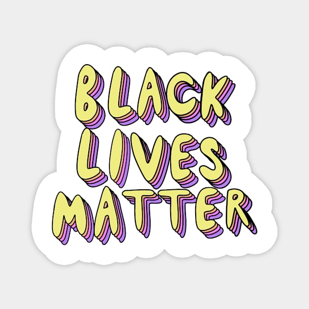 Black Lives Matter Magnet by iambolders