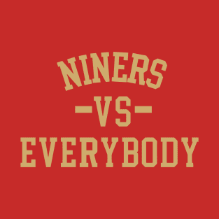 Niners Vs Everybody T-Shirt