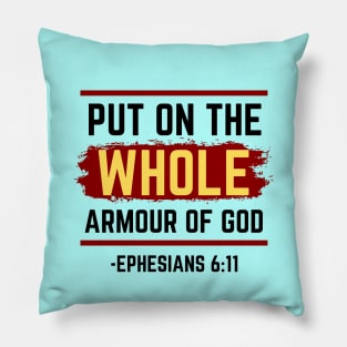 Put On The Whole Armour Of God | Bible Verse Ephesians 6:11 Pillow