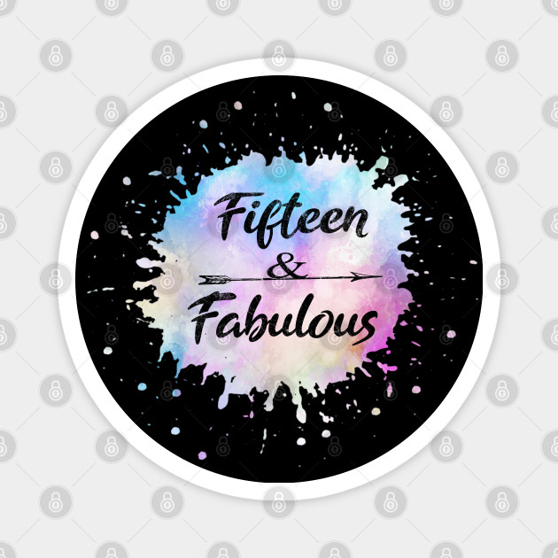 15th Birthday Gift For Teen Girl 15 And Awesome Girls Gifts Turning 15 Magnet Teepublic Uk