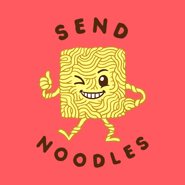 Send Noodles by dumbshirts