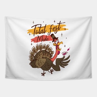 Total Fest Mode Funny Thanksgiving Drinking turkey Tapestry