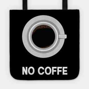 no coffe Tote