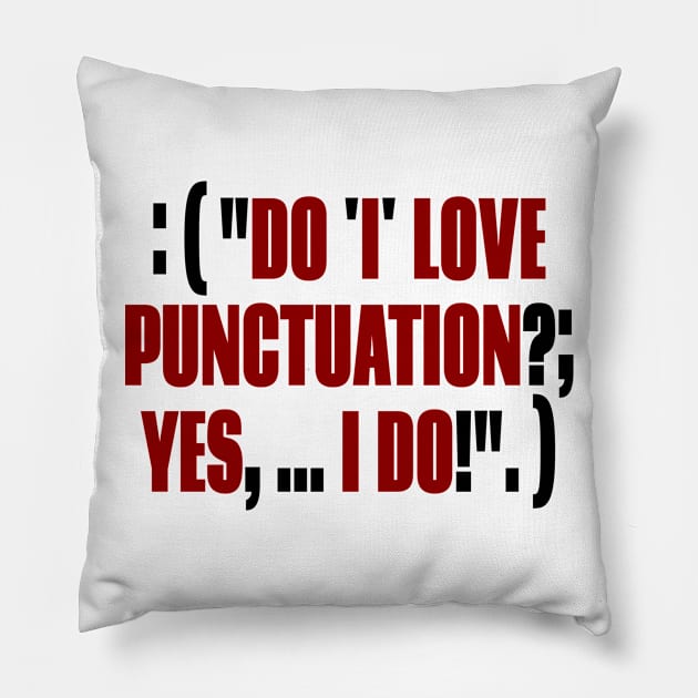 Funny Punctuation Grammar Pillow by mailboxdisco