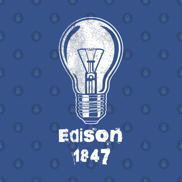 Discover Thomas Edison.... - Thomas Edison - T-Shirt